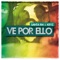 Ve Por Ello - Santa RM & KRYZ lyrics