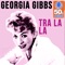 Tra La La (Remastered) - Georgia Gibbs lyrics