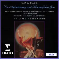 C.P.E. Bach: Die Auferstehung und Himmelfahrt Jesu Wq 240 by Philippe Herreweghe album reviews, ratings, credits