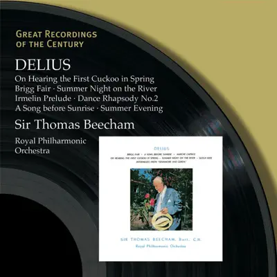 Great Recordings Of The Century: On Hearing The First Cuckoo In Spring/Brigg Fair/Summer Night On... - Royal Philharmonic Orchestra