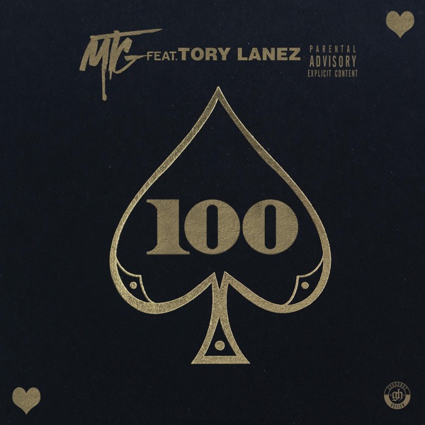 100 (feat. Tory Lanez) - Single - M.T.G.