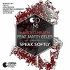 Speak Softly (feat. Matty Eeles)