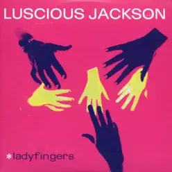 Ladyfingers - Single - Luscious Jackson