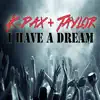 I Have a Dream - Single album lyrics, reviews, download