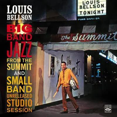 Louis Bellson. Big Band Jazz from the Summit and Small Band Unreleased Studio Session (feat. Conte Candoli, Joe Maini, Bill Perkins, Frank Rosolino & Lou Levy) - Louie Bellson