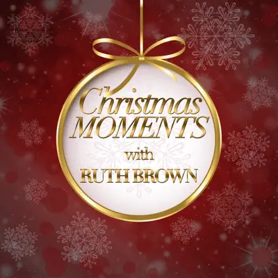 Christmas Moments With Ruth Brown - Ruth Brown Christmas Moments With Ruth Brown - Ruth Brown