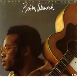 Lookin' for Love Again - Bobby Womack