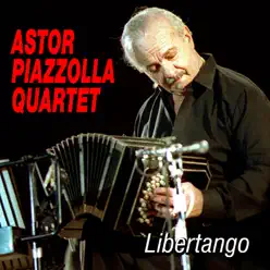 Libertango - Ástor Piazzolla