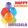 Happy Birthday Marisela (Single) album lyrics, reviews, download