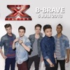 B-Brave - Blijf Bij Mij