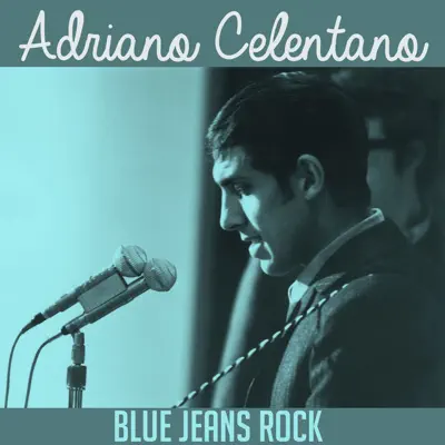Blue Jeans Rock - Single - Adriano Celentano