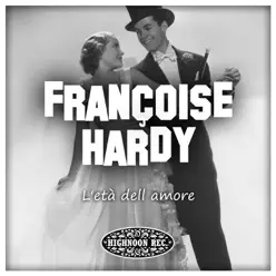 L'età dell amore - Françoise Hardy