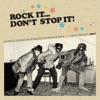 Rock It... Don't Stop It! (Compiled by Sean P)