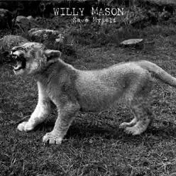 Save Myself - Single - Willy Mason