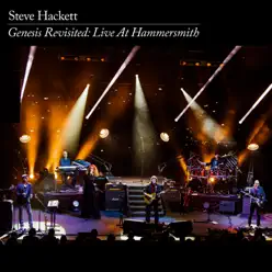 Genesis Revisited: Live at Hammersmith - Steve Hackett