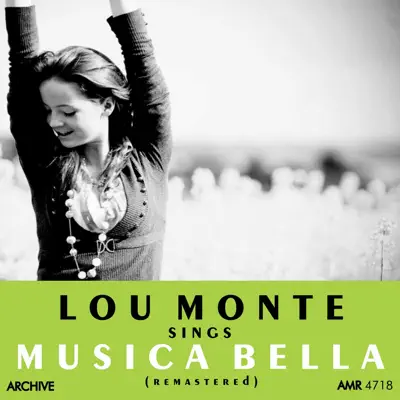 Lou Monte Sings Musica Bella (Remastered) - Lou Monte