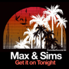 Get It on Tonight - Max & Sims