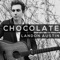 Chocolate - Landon Austin lyrics