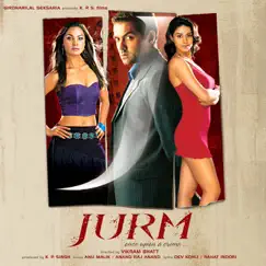 Jurm (Original Motion Picture Soundtrack) by Anand Raj Anand & Anu Malik album reviews, ratings, credits