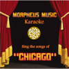 Chicago (Karaoke) - Morpheus Music