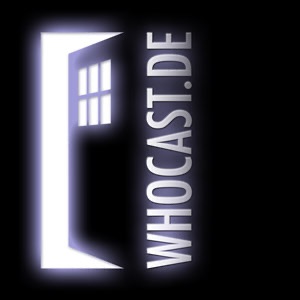 Whocast #388 - Und wir reißen der Puppe den Kopf ab...