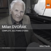 Milan Dvořák: Complete Jazz Piano Etudes artwork