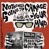 Nothing's Gonna Change Your Mind (Radio Edit) - Single, 2006