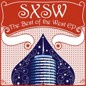 SXSW: The Best of the West EP