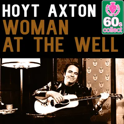 Woman at the Well (Remastered) - Single - Hoyt Axton