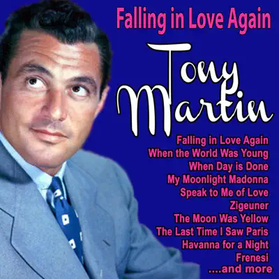 Falling in Love Again - Tony Martin Falling in Love Again - Tony Martin