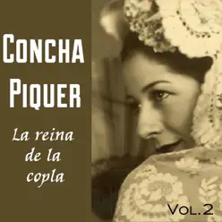 Concha Piquer, La Reina de la Copla, Vol. II - Concha Piquer