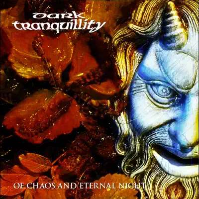 Of Chaos and Eternal Night - EP - Dark Tranquillity