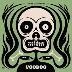 Voodoo - Single - Clube de Patifes