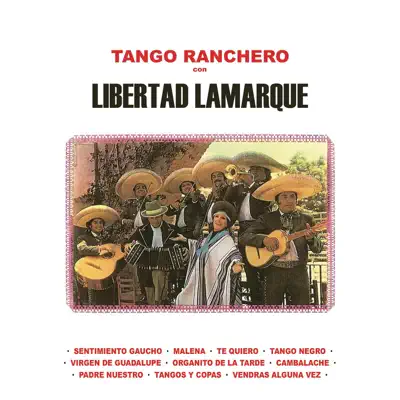 Tango Ranchero Con Libertad Lamarque - Libertad Lamarque Tango Ranchero Con Libertad Lamarque - Libertad Lamarque