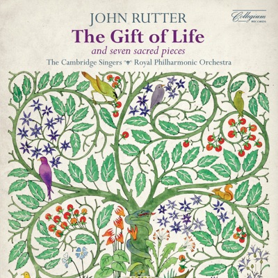 Rutter: The Gift of Life & Seven Sacred Pieces - Royal Philharmonic Orchestra