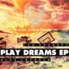 Play Dreams - EP