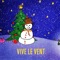 Vive le vent - Mister Toony lyrics