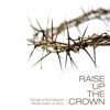 Raise Up the Crown