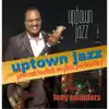 Stream & download Uptown Jazz (feat. Gabriel Mark Hasselbach, Paul Hardcastle Jr. & Mic Gillette) - Single