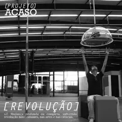 Revolução - Projeto Acaso