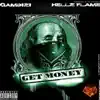 Get Money (feat. Hellz Flame) - Single album lyrics, reviews, download