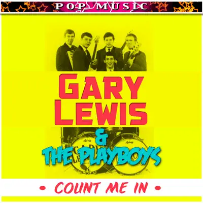 Gary Lewis & the Playboys Count Me In - Gary Lewis & the Playboys Gary Lewis & the Playboys Count Me In - Gary Lewis & the Playboys