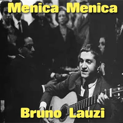 Menica menica - Single - Bruno Lauzi