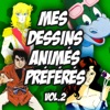 Mes dessins animés préférés, Vol. 2