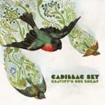 Cadillac Sky - Goodbye Story