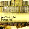 Praise You - Single album lyrics, reviews, download