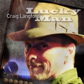 Craig Langford - Lucky Man