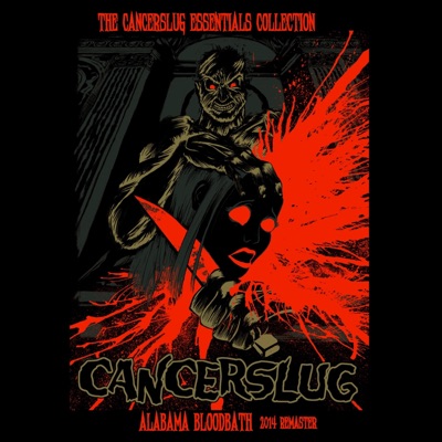 Alabama Bloodbath - Cancerslug