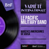 Le Pacific Military Band - Stars and Stripes for Ever