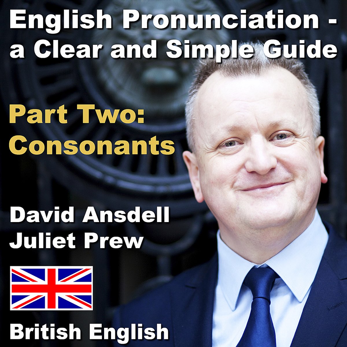 english-pronunciation-a-clear-and-simple-guide-part-two-consonants